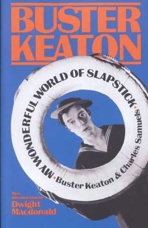 My Wonderful World Of Slapstick de Buster Keaton