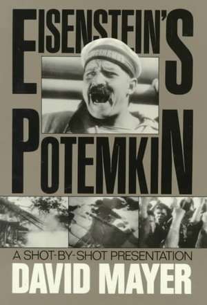 Sergei M. Eisenstein's Potemkin: A Shot-by-shot Presentation de David Mayer