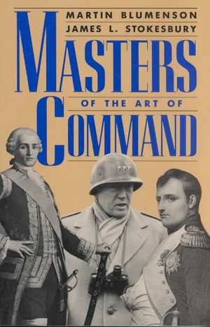 Masters Of The Art Of Command de Martin Blumenson