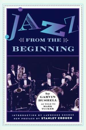 Jazz From The Beginning de Garvin Bushell