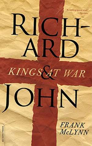 Richard and John: Kings at War de Frank McLynn