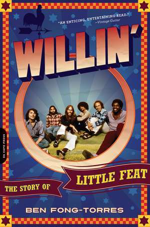 Willin': The Story of Little Feat de Ben Fong-Torres