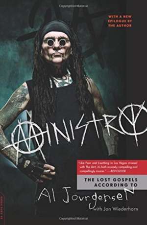 Ministry: The Lost Gospels According to Al Jourgensen de Al Jourgensen