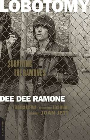 Lobotomy: Surviving the Ramones de Dee Dee Ramone