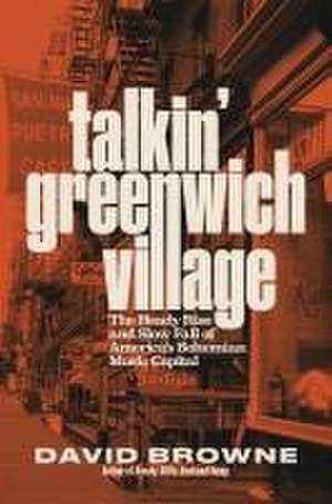 Talkin' Greenwich Village de David Browne