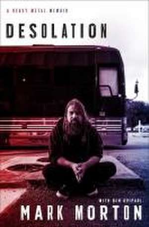 Desolation de Mark Morton