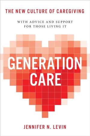 Generation Care de Jennifer N Levin