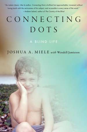 Connecting Dots de Joshua A Miele