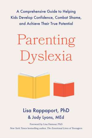 Parenting Dyslexia de Lisa Rappaport