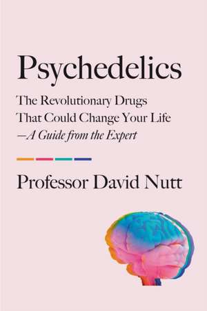 Psychedelics de David Nutt