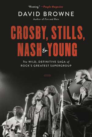 Crosby, Stills, Nash and Young de David Browne