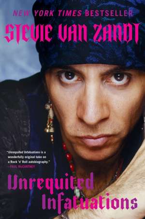 Unrequited Infatuations de Stevie Van Zandt