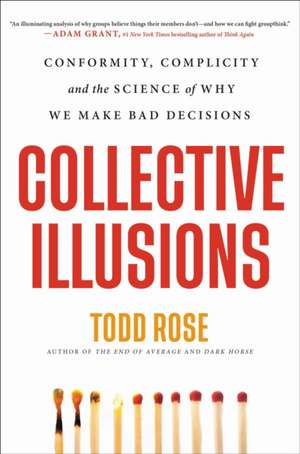 Collective Illusions de Todd Rose