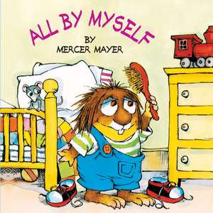 All by Myself de Mercer Mayer