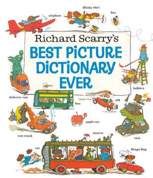 Best Picture Dictionary Ever! de Richard Scarry