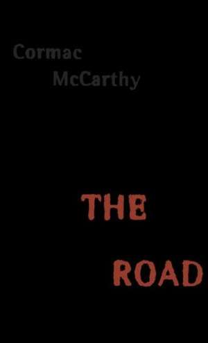 The Road de Cormac Mccarthy