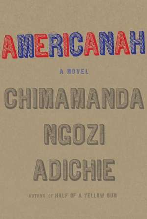 Americanah de Chimamanda Ngozi Adichie