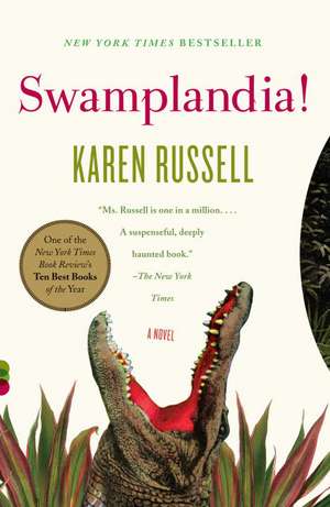 Swamplandia! de Karen Russell