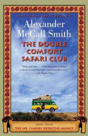 The Double Comfort Safari Club de Alexander McCall Smith