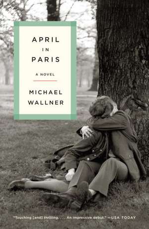 April in Paris de Michael Wallner