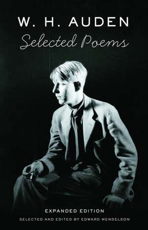 W. H. Auden: Selected Poems de W. H. Auden