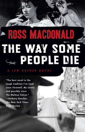 The Way Some People Die de Ross Macdonald