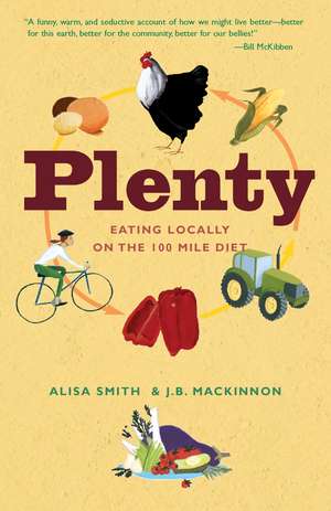 Plenty: Eating Locally on the 100-Mile Diet de Alisa Smith