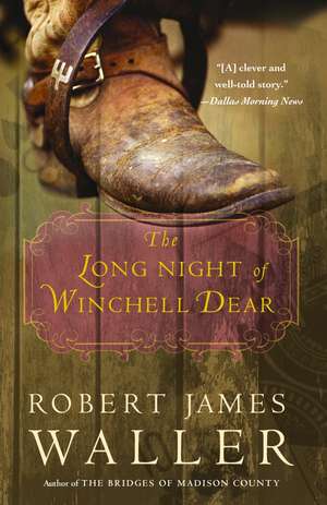 The Long Night of Winchell Dear de Robert James Waller