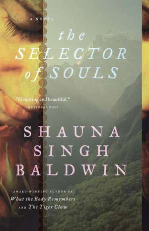 The Selector of Souls de Shauna Singh Baldwin