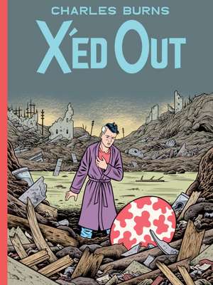 X'Ed Out de Charles Burns