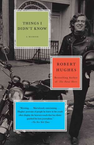 Things I Didn't Know: Realice su Potencial Eterno Cada Da de Robert Hughes