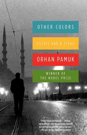 Other Colors: Essays and a Story de Orhan Pamuk