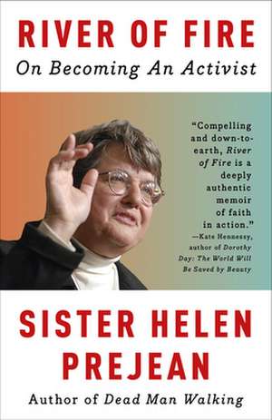 River of Fire de Helen Prejean