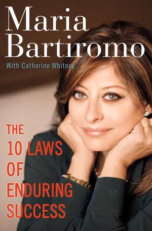 The 10 Laws of Enduring Success de Maria Bartiromo