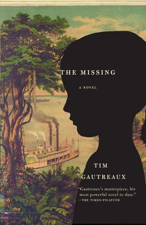 The Missing de Tim Gautreaux