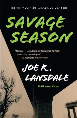 Savage Season: A Hap and Leonard Novel (1) de Joe R. Lansdale