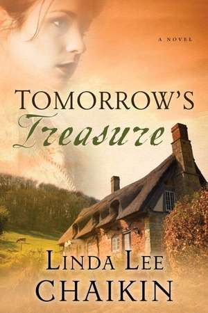 Tomorrow's Treasure de Linda Lee Chaikin