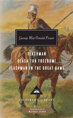 Flashman, Flash for Freedom!, Flashman in the Great Game de George Macdonald Fraser