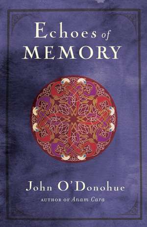 Echoes of Memory de John O'donohue