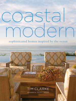 Coastal Modern de Tim Clarke