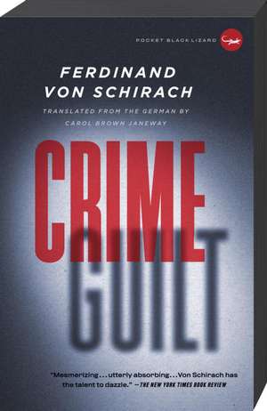 Crime and Guilt de Ferdinand Von Schirach