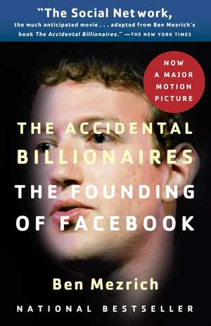 The Accidental Billionaires de Ben Mezrich