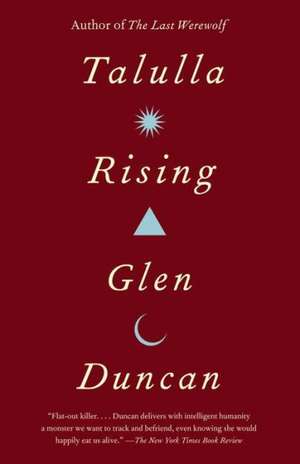 Talulla Rising de Glen Duncan