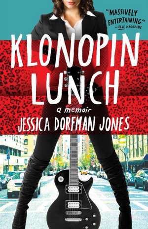 Klonopin Lunch de Jessica Dorfman Jones