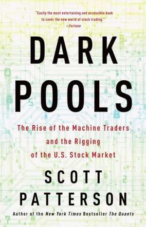 Dark Pools de Scott Patterson