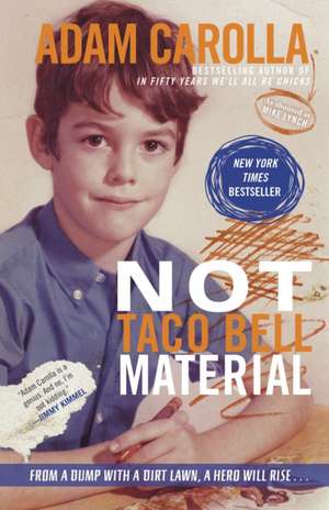 Not Taco Bell Material de Mike Lynch