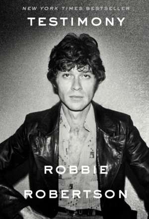 Testimony de Robbie Robertson