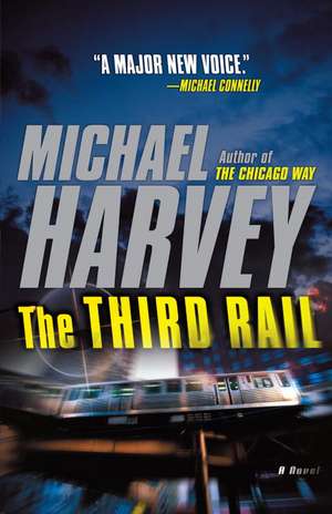 The Third Rail de Michael Harvey