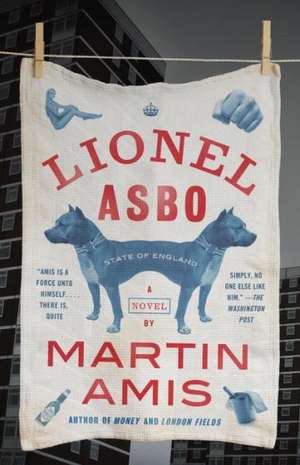 Lionel Asbo: State of England de Martin Amis