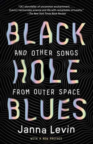 Black Hole Blues de Janna Levin